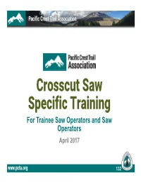 Crosscut Saw Specific Training for Trainee Saw Operators and Saw Operators April 2017