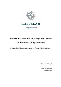 The Implications of Knowledge Acquisition in Hávamál and Sigrdrífumál