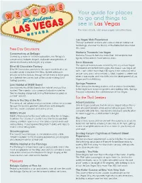 Your Guide for Places to Go and Things to See in Las Vegas for More Details, Visit