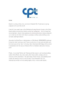 Hello! March Is Coming in Like a Lion, and We at Chiswick Pier Trust Have a Roaring Programme for You This Month. First Off, If