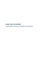 Land Use in Europe a Methodology for Policy-Oriented Future Studies Land Use in Europe