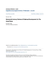 Nineteenth-Century Patterns of Railroad Development on the Great Plains