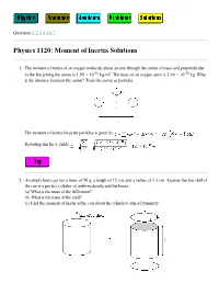Physics 1120: Moment of Inertia Solutions