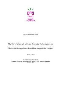 The Use of Minecraft to Foster Creativity, Collaboration And