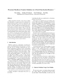 Processor Hardware Counter Statistics As a First-Class System Resource
