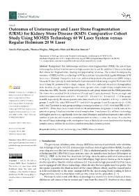 (URSL) for Kidney Stone Disease (KSD): Comparative Cohort Study Using MOSES Technology 60 W Laser System Versus Regular Holmium 20 W Laser