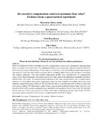 Do Executive Compensation Contracts Maximize Firm Value? Evidence from a Quasi-Natural Experiment