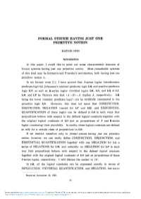 Formal System Having Just One Primitive Notion