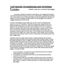 Golf Specific Strengthening and Stretching Exercises Jennifer Gatz, M.A., Exercise Physiologist