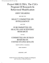 Project MKULTRA, the CIA's Program of Research in Behavioral Modification JOINT HEARING