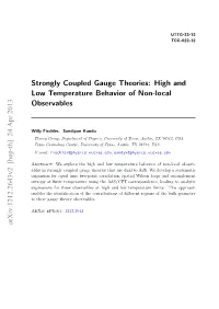 Strongly Coupled Gauge Theories: High and Low Temperature Behavior of Non-Local Observables