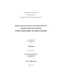 Field and Analytical Investigation of a 3D Dynamic Train-Track Interaction Model at Critical Speeds