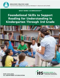 Foundational Skills to Support Reading for Understanding in Kindergarten Through 3Rd Grade