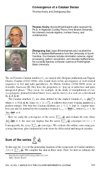 Convergence of a Catalan Series Thomas Koshy and Zhenguang Gao