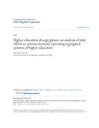 Higher Education Desegregation: an Analysis of State Efforts in Systems Formerly Operating Segregated Systems of Higher Education Edwin H