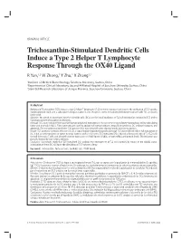 Trichosanthin-Stimulated Dendritic Cells Induce a Type 2 Helper T Lymphocyte Response Through the OX40 Ligand R Yan,1,2 W Zhong,1 Y Zhu,1 X Zhang1,3