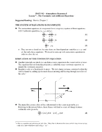 CONTINUITY EQUATION  Another Principle on Which We Can Derive a New Equation Is the Conservation of Mass