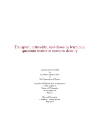 Transport, Criticality, and Chaos in Fermionic Quantum Matter at Nonzero Density
