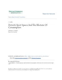 Detroit's Sport Spaces and the Rhetoric of Consumption Anthony C