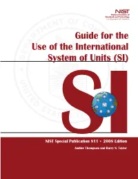 Guide for the Use of the International System of Units (SI)