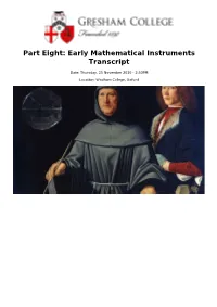 Part Eight: Early Mathematical Instruments Transcript