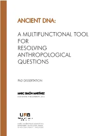 Ancient Dna: a Multifunctional Tool for Resolving Anthropological Questions