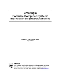 Creating a Forensic Computer System: Basic Hardware and Software Specifications