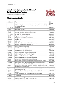 Journals Currently Received by the Library of the Linnean Society of London Arranged Alphabetically and by Subject