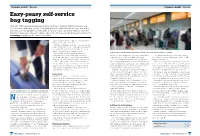 Easy-Peasy Self-Service Bag Tagging About 14 Million Easyjet Passengers Flying in and out of Gatwick Airport Choose to Use the Self-Service Bag-Drop System