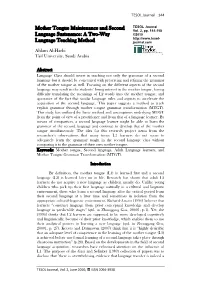 Mother Tongue Maintenance and Second Language Sustenance: a Two Way Language Teaching Method”