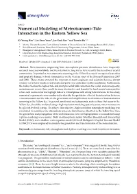 Numerical Modeling of Meteotsunami–Tide Interaction in the Eastern Yellow Sea