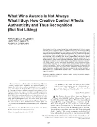 What Wins Awards Is Not Always What I Buy: How Creative Control Affects Authenticity and Thus Recognition