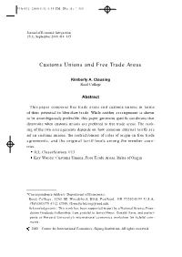 Customs Unions and Free Trade Are a S