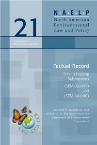 Factual Record Ontario Logging Submission (SEM-02-001) & Ontario Logging II Submission (SEM-04-006)