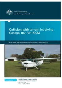 Collision with Terrain Involving Cessna 182, VH-KKM, 19 Km WSW Of