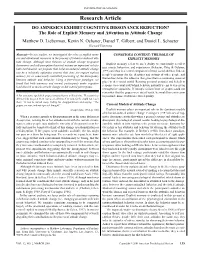 DO AMNESICS EXHIBIT COGNITIVE DISSONANCE REDUCTION? the Role of Explicit Memory and Attention in Attitude Change Matthew D