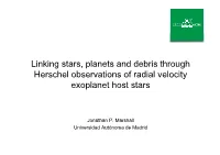 Linking Stars, Planets and Debris Through Herschel Observations of Radial Velocity Exoplanet Host Stars