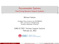 Recommender Systems User-Facing Decision Support Systems
