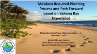 Ma'alaea Required Planning Process and Path Forward Based On