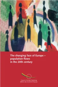The Changing Face of Europe – Population Flows in the 20Th Century