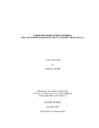COMMUNITY RADIO, PUBLIC INTEREST: the LOW POWER FM SERVICE and 21 St CENTURY MEDIA POLICY
