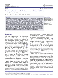 Regulatory Functions of the Mediator Kinases CDK8 and CDK19 Charli B