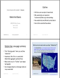Watershed Basics Outline Bottom Line: One-Page Summary