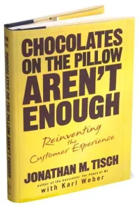 Chocolates on the Pillow Aren't Enough: Reinventing the Customer