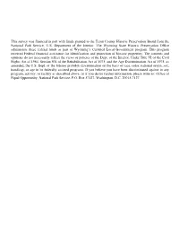 This Survey Was Financed in Part with Funds Granted to the Teton County Historic Preservation Board from the National Park Service, U.S
