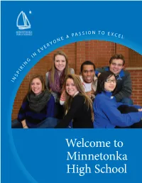 Welcome to Minnetonka High School G I N E I R I N V E R N S P Y O N I E a P a S S I O N T O