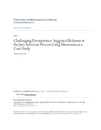 Challenging Peremptories: Suggested Reforms to the Jury Selection Process Using Minnesota As a Case Study Maisa Jean Frank
