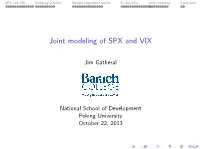 Joint Modeling of SPX and VIX