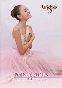 Pointe Shoes Fitting Guide Content