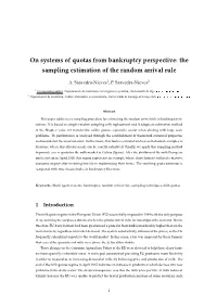 On Systems of Quotas from Bankruptcy Perspective: the Sampling Estimation of the Random Arrival Rule